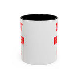 Bloody Don't Bother Me Mug