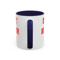Bloody Don't Bother Me Mug