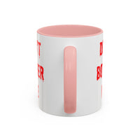 Bloody Don't Bother Me Mug