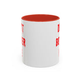 Bloody Don't Bother Me Mug