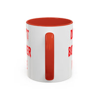 Bloody Don't Bother Me Mug