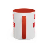 Bloody Don't Bother Me Mug