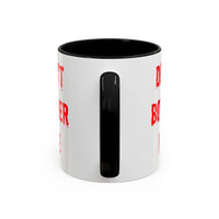 Bloody Don't Bother Me Mug