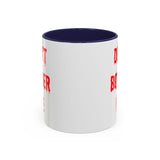 Bloody Don't Bother Me Mug